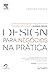 Design para negócios na prática by Heather Fraser