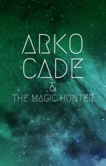 Arko Cade & The Magic Hunter