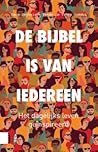 De Bijbel is van ...
