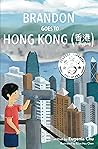 Brandon Goes to Hong Kong (Brandon Goes to . . ., #2)