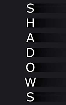 Shadows