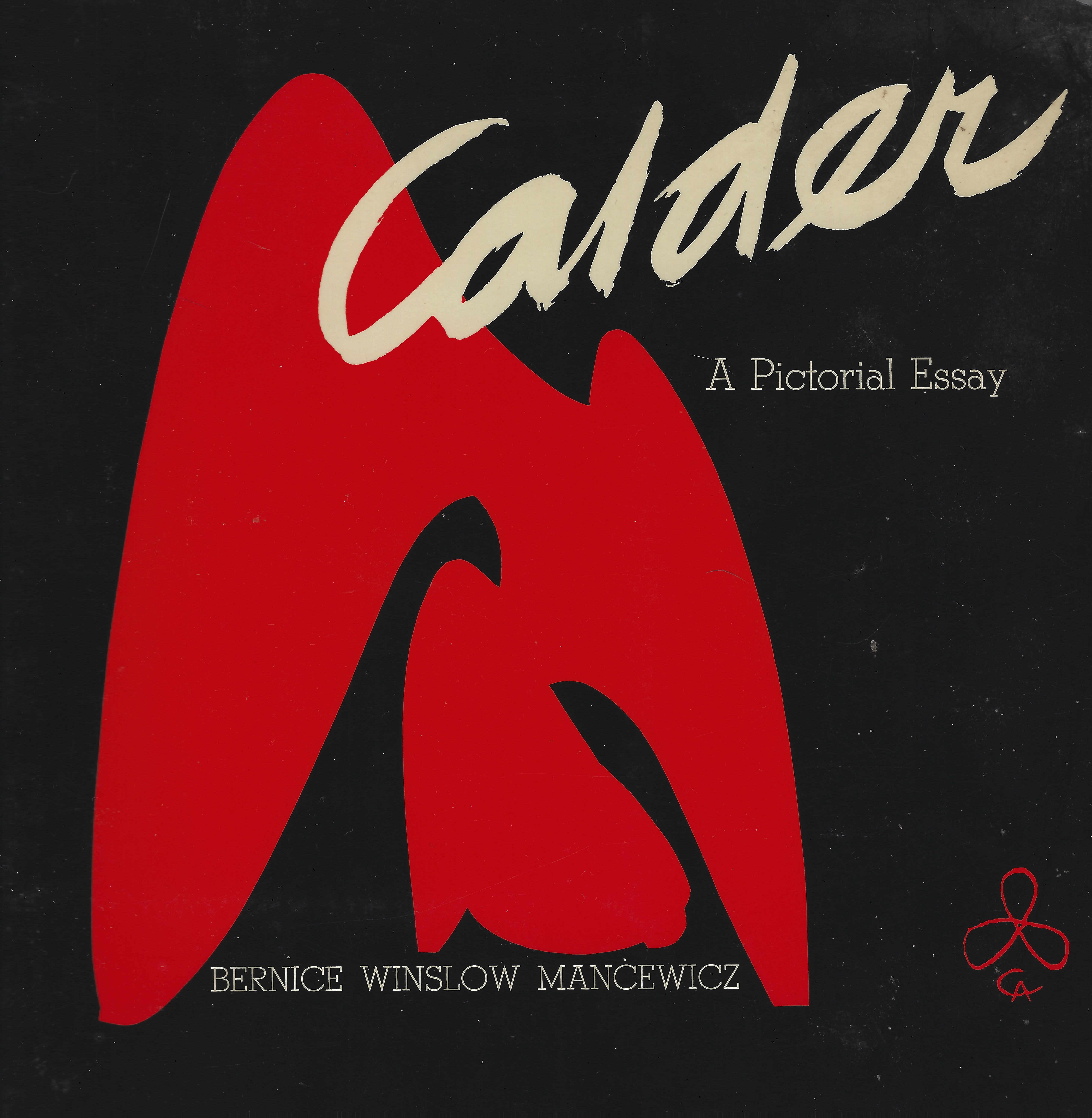 Calder: A Pictorial Essay