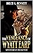 The Vengeance Of Wyatt Earp by Bruce Bennett