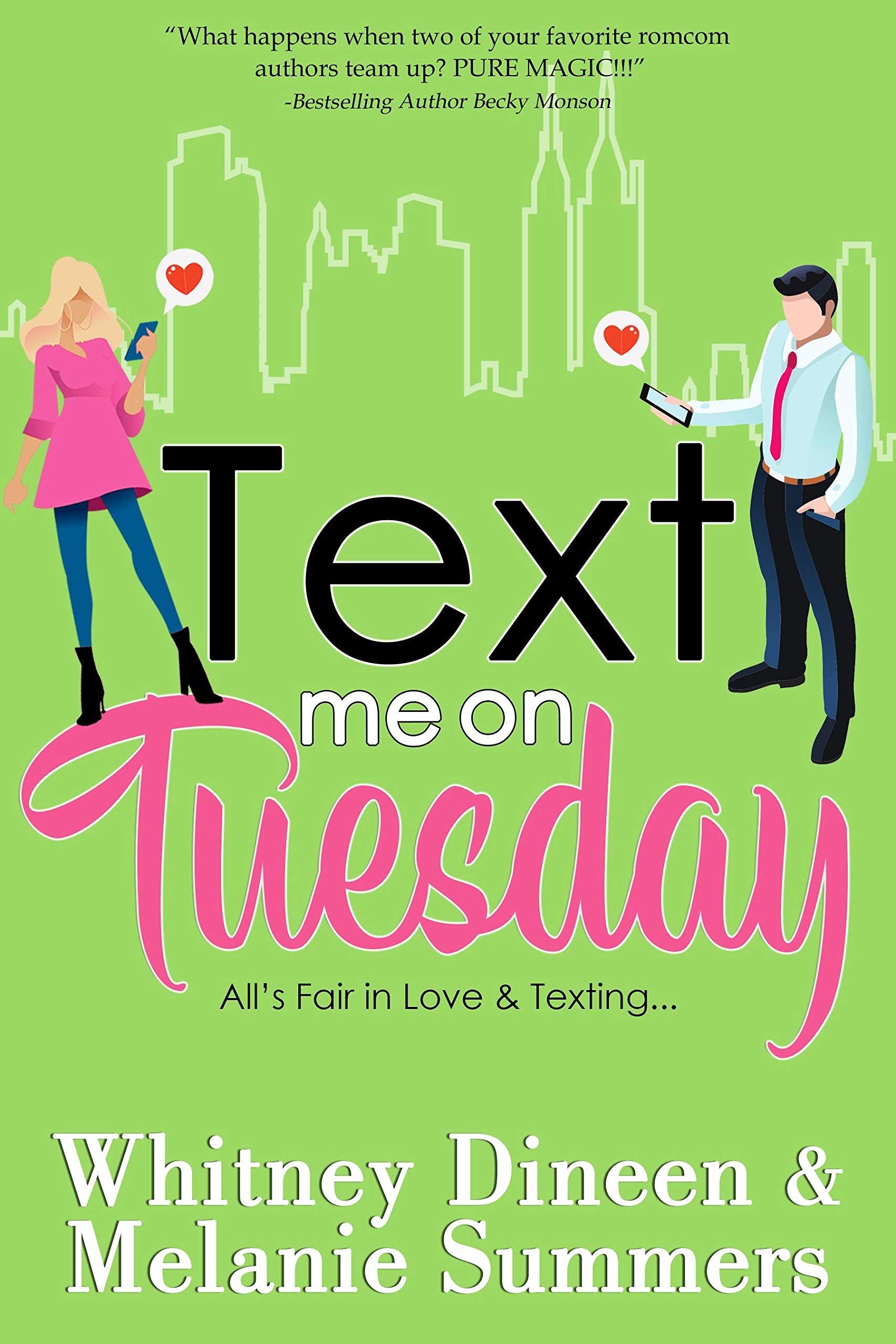 Text Me on Tuesday: All is Fair in Love and Texting ... (An Accidentally in Love Story, #1)