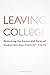 Leaving College: Rethinking the Causes and Cures of Student Attrition