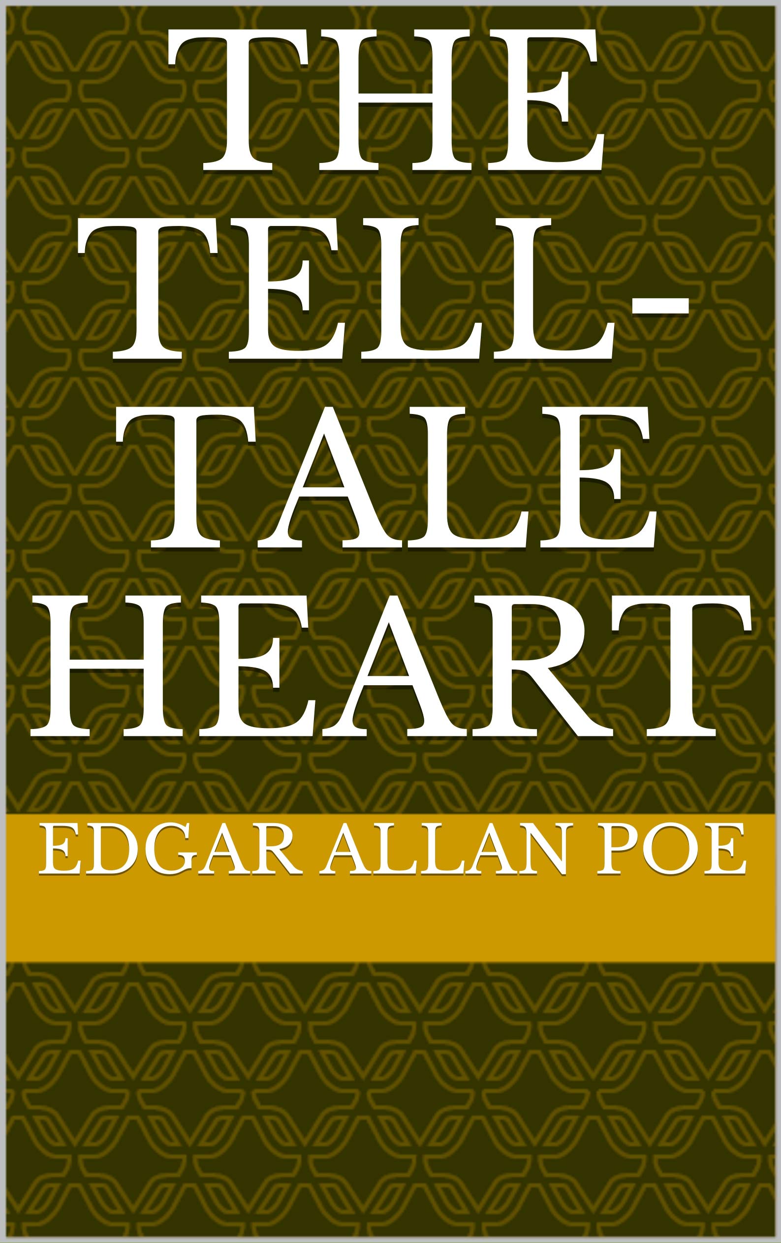 The Tell-Tale Heart