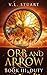 Orb and Arrow, Book III: Duty
