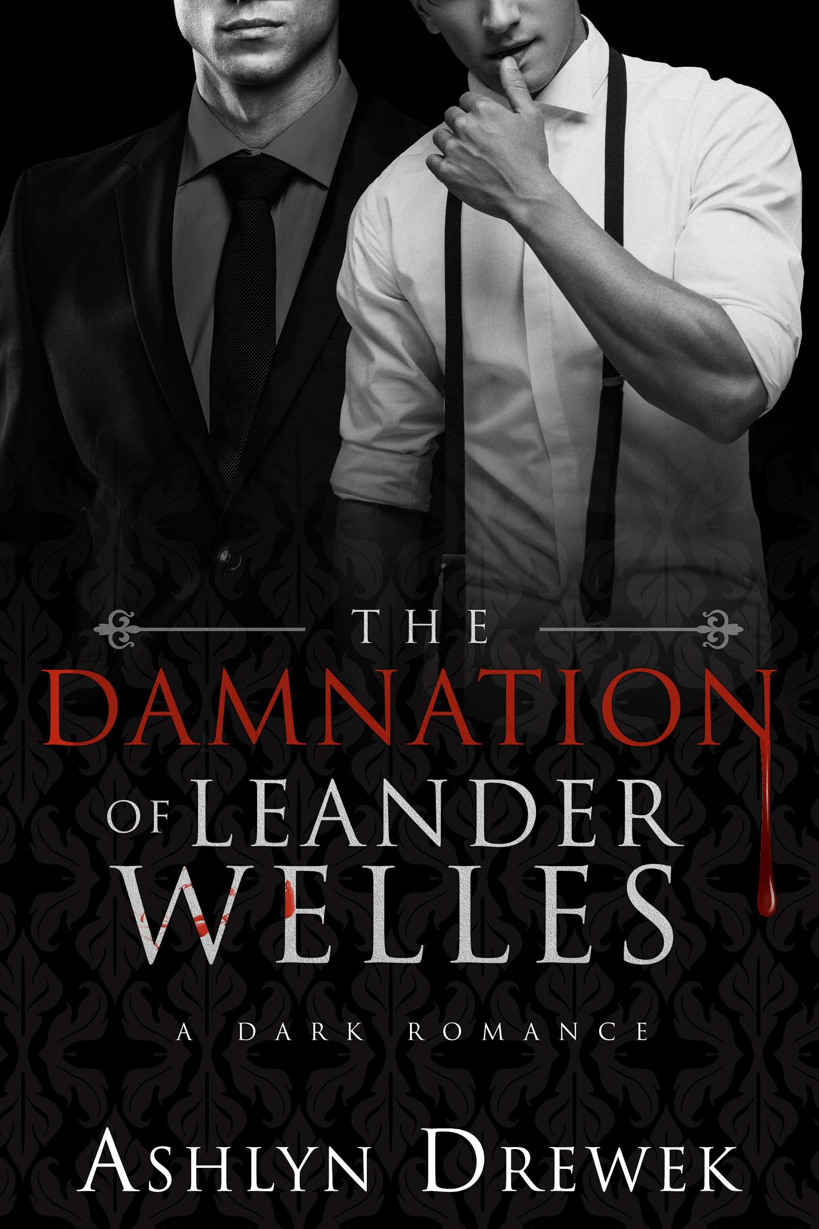 The Damnation of Leander Welles (The Leander Welles Series, #3)