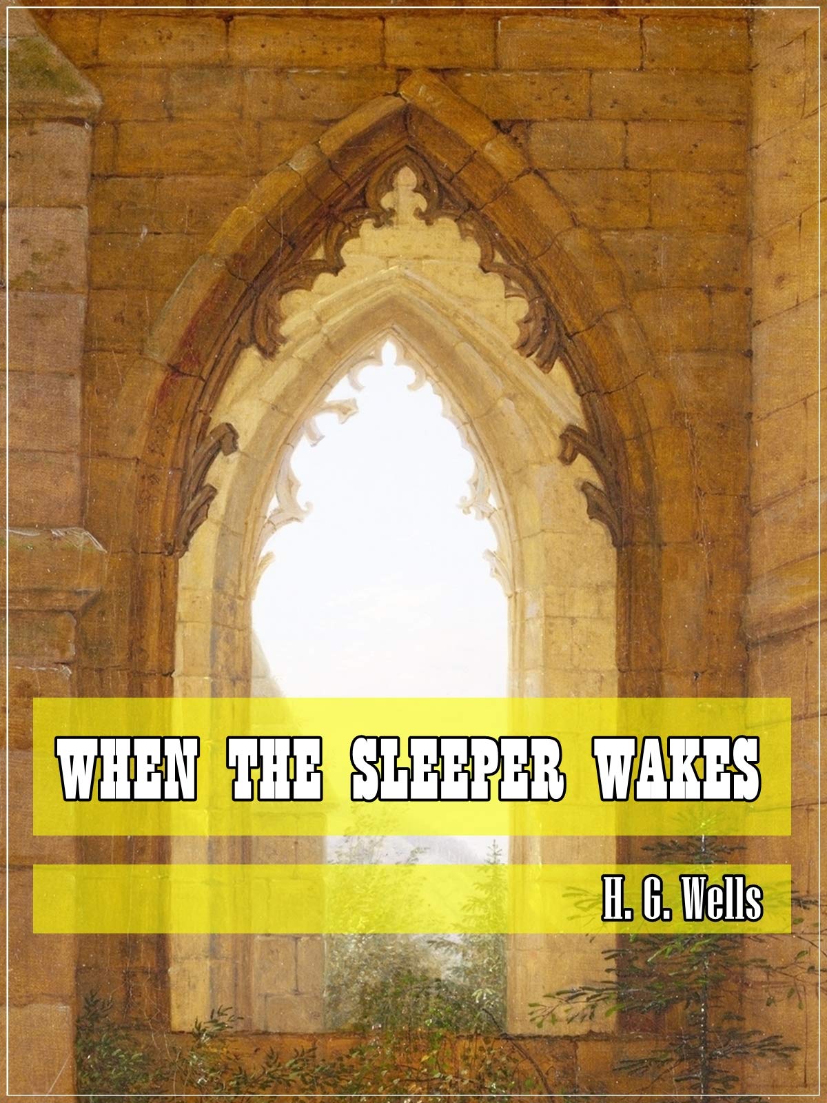 When the Sleeper Wakes