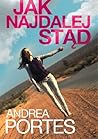 Jak najdalej stąd by Andrea Portes