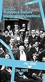 Průvodce historií kladenských hostinců díl IV: – Kročehlavy (Průvodce historií kladenských hostinců, #4)