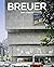 Marcel Breuer. Designer e a...