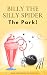 Billy The Silly Spider: The...