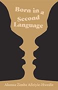 Born in a Second Language