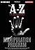 The A-Z Subliminal Manipulation Program: Revealed 1000+1 NLP, Brainwashing & Dark Psychology Censored Techniques of FBI Psychologists, Billionaire ... and Influential Politicians (The X Serie$)