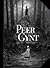 Peer Gynt (Peer Gynt, #1)