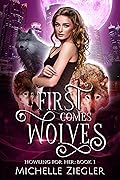 First Comes Wolves