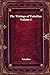 The Writings of Tertullian - Volume I