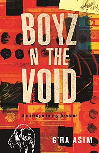 Boyz n the Void: a mixtape to my brother (Hardcover)