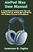 AirPod Max User Manual: A C...