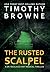 The Rusted Scalpel: A Medic...