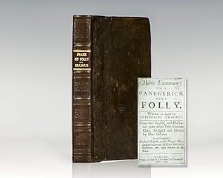 In Praise of Folly : Illustrated with Many Curious Cuts
