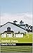 On The Farm by David Foster