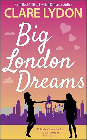 Big London Dreams (London Romance, #8)
