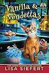 Vanilla & Vendettas (Frosted Misfortunes Mysteries #3)