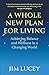 A Whole New Plan for Living by Jim Lucey