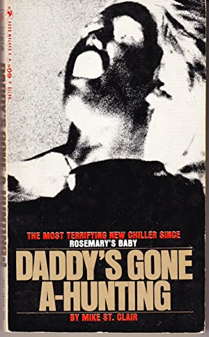 Daddy's Gone A-Hunting (Mass Market Paperback)