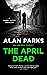 The April Dead (Harry McCoy, #4)