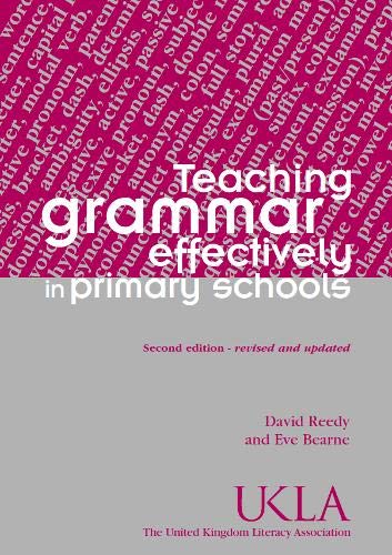 Teaching Grammar Effectively in Primary Schools: New and Expanded (Paperback)