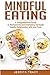 Mindful Eating: A Comprehen...