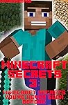 Minecraft Secrets 3: Minecraft Secrets You've Never Seen Before