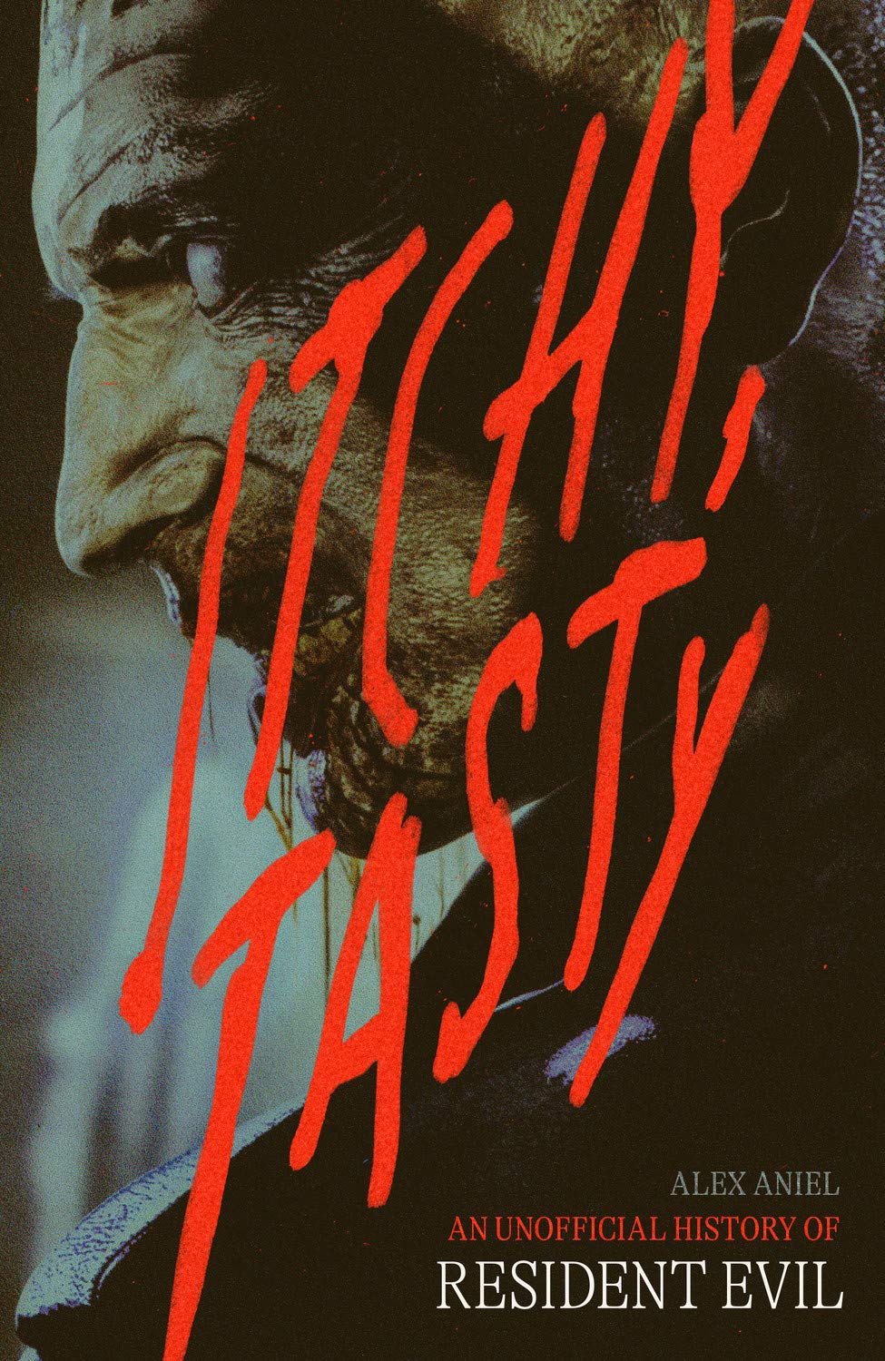 Itchy, Tasty: An Unofficial History of Resident Evil (Kindle Edition)