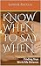 Know When To Say When: Finding True Work/life Balance - A Lead Already! Single (The Lead Already! Series Book 6)