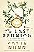 The Last Reunion by Kayte Nunn The Last Reunion by Kayte Nunn