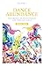 Dance Abundance: Testimonie...