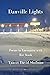 Danville Lights: Poems in E...