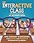 The InterACTIVE Class: Usin...