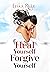 Heal Yourself Forgive Yourself