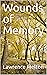 Wounds of Memory by Lawrence Melton