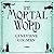 The Mortal Word (Invisible Library, #5)