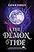 The Demon Tide (The Black Witch Chronicles, #4) by Laurie Forest