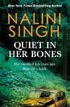 Quiet in Her Bones by Nalini Singh Quiet in Her Bones by Nalini Singh