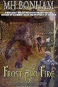Frost and Fire