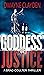 Goddess Of Justice by Dwayne Clayden