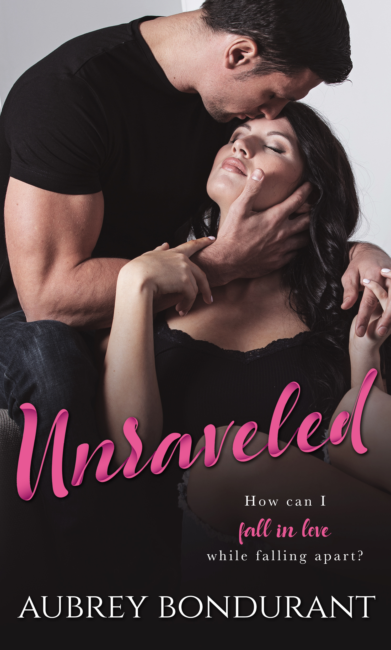 Unraveled (Kindle Edition)