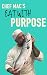 Eat With Purpose by Mac McCloskey Eat With Purpose by Mac McCloskey